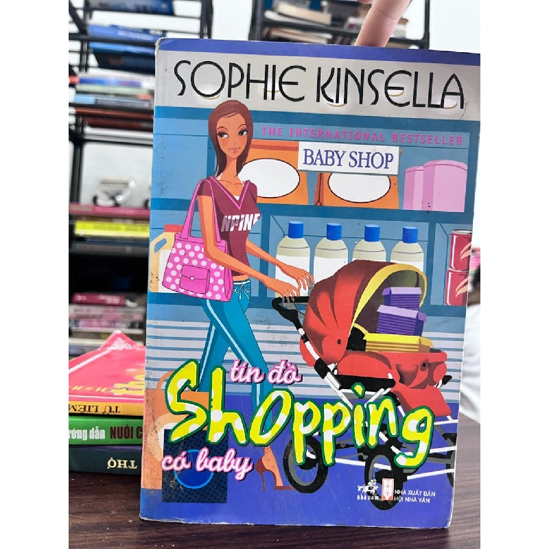 Tín Đồ Shopping Có Baby - Sophie Kinsella - Sophie Kinsella 973265