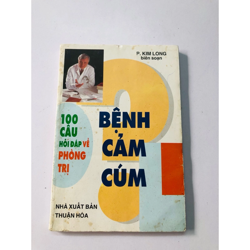 100 CÂU HỎI ĐÁP VỀ PHÒNG TRỊ BỆNH CẢM CÚM - 167 trang, nxb: 1998 363224