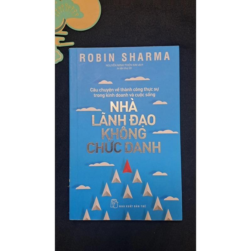 Nhà lãnh đạo không chức danh - Robin Sharma 334211