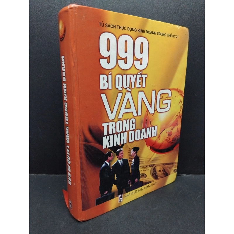 999 Bí quyết vàng trong kinh doanh mới 70% bẩn bìa, ố, tróc bìa, tróc gáy, bìa cứng 2004 HCM2410 Lưu Pháp MARKETING KINH DOANH 339017