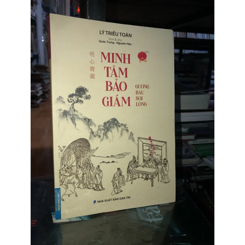 Minh tâm bảo giám - Gương báu soi lòng - Lý Triều Toàn 740027