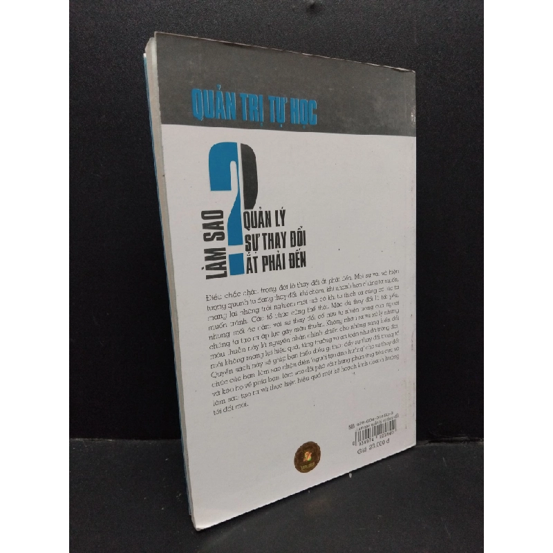 Quản trị tự học Làm sao quản lý sự thay đổi ắt phải đến Brian B.Brown mới 90% bẩn bìa, ố nhẹ 2011 HCM.ASB3010 542743