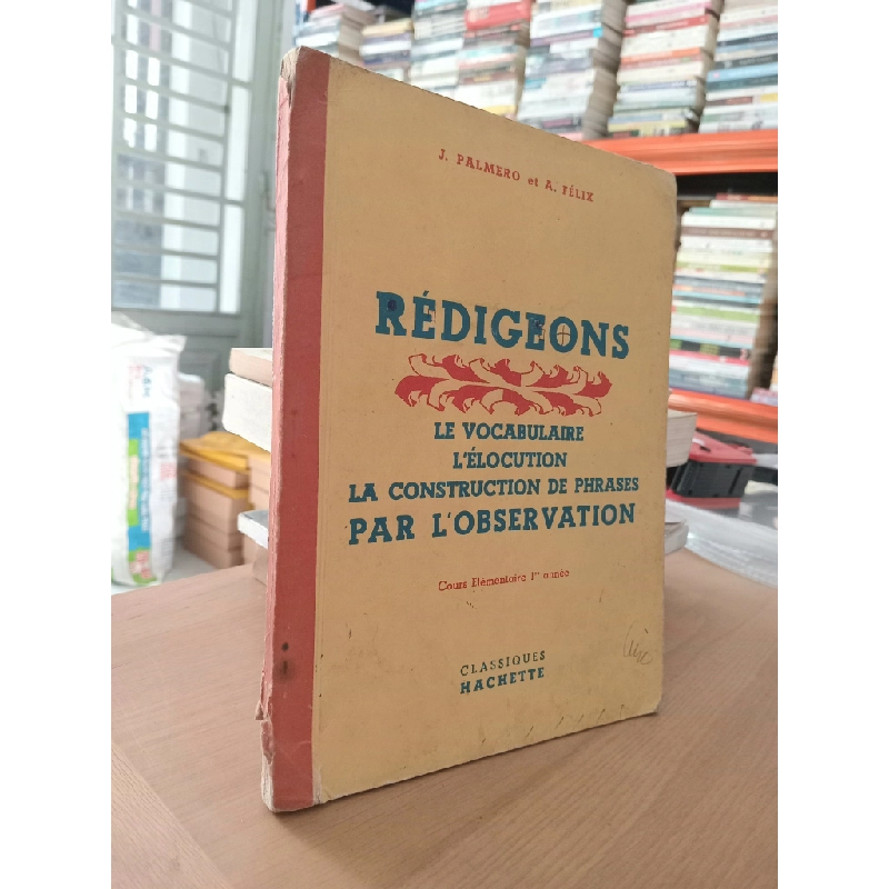 Rédigeons - J. Palmero et A. Félix 552295