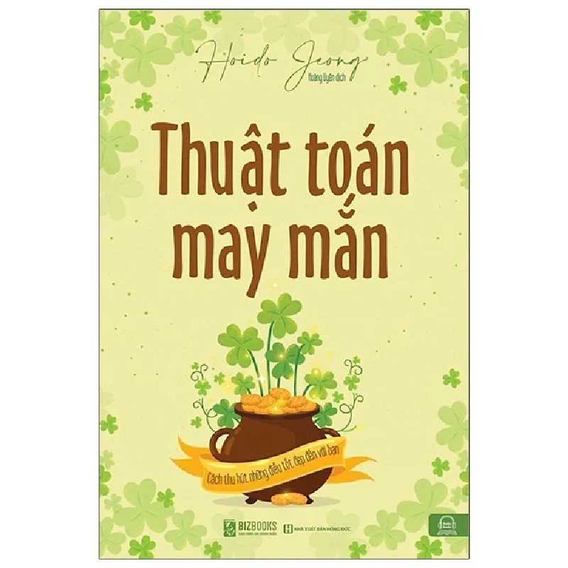 Thuật Toán May Mắn - Cách Thu Hút Những Điều Tốt Đẹp Đến Với Bạn - Jeong Hoi Do 286125