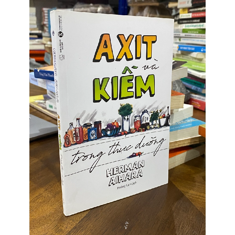 Axít Và Kiềm Cẩm Nang Thực Dưỡng - Hermanaihara 130810