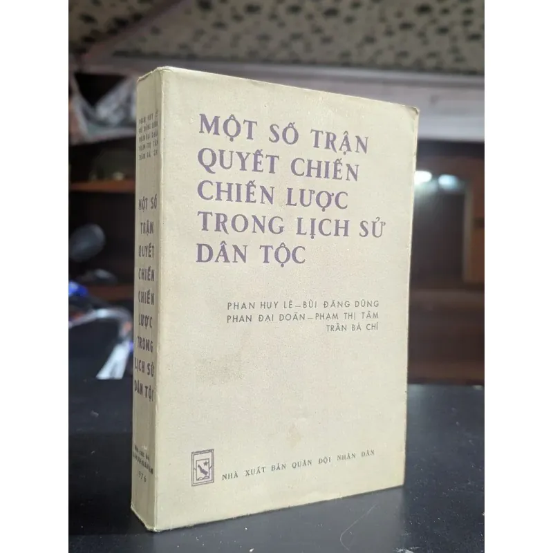 Sách Truyện Một Số Trần Quyết Chiến Chiến Lược Trong Lịch Sử Dân Tộc - Phan Huy Lê, Bùi Đăng Dũng, Phạm Thị Tâm, Trần Bá Chỉ mới 944392