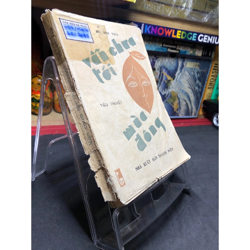 Vẫn chưa tới 1987 mới 50% ố vàng rách gáy Hồ Anh Thái HPB0906 SÁCH VĂN HỌC 915130