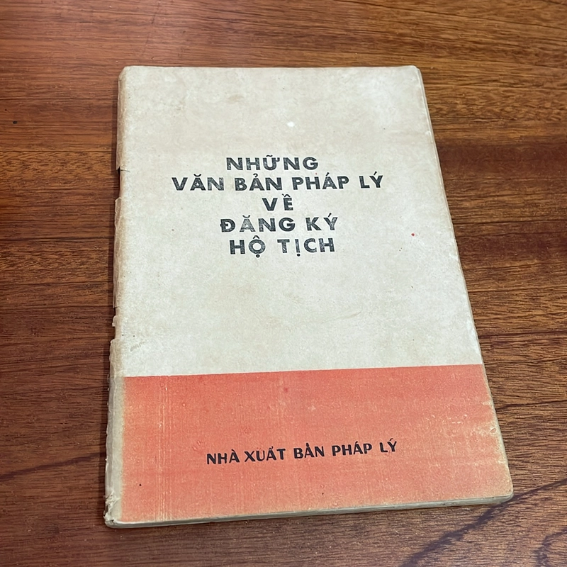 [Sách Xưa] - II Sách Pháp Lý: Những Văn Bản Pháp Lý Về Đăng Ký Hộ Tịch - 1988 503825