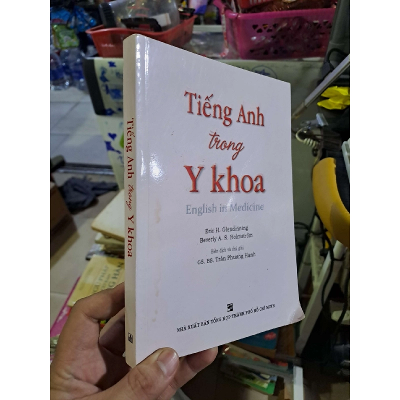 Tiếng Anh trong Y khoa - Holmstrom - 2017 Không CD mới 90% - ENGLISH BOOKS - HCM0111 924331