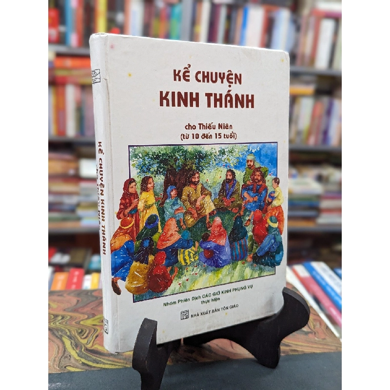 Kể chuyện kinh thánh cho thiếu niên 10 - 15 tuổi - nhóm phiên dịch 126710