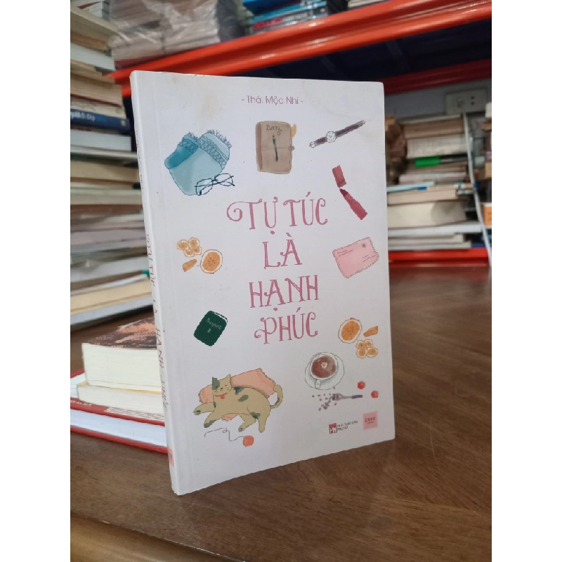 Tự túc là hạnh phúc - Thái Mộc Nhi 495247