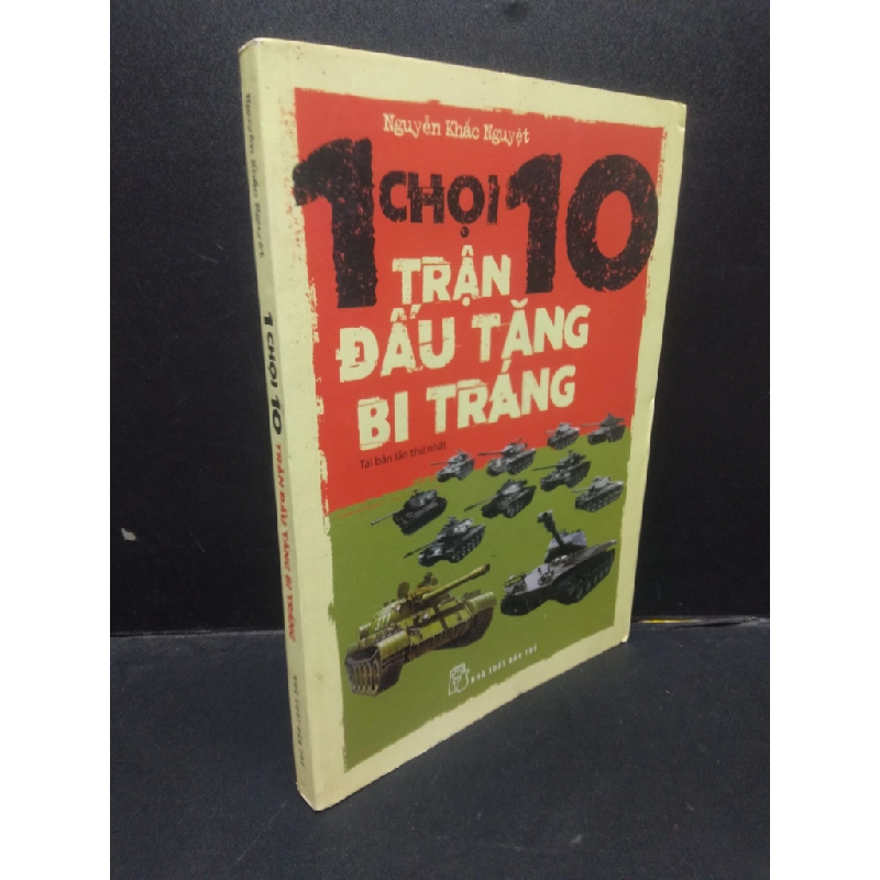 1 Chọi 10 Trận Đấu Tăng Bị Tráng Nguyễn Khắc Nghiệt mới 80% ố nhẹ 2016 HCM0605 lịch sử 141373