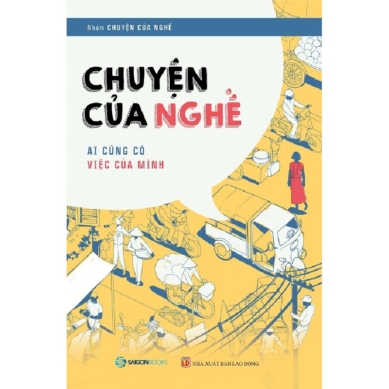 Chuyện Của Nghề - Ai Cũng Có Việc Của Mình - Nhóm Chuyện của nghề 117910