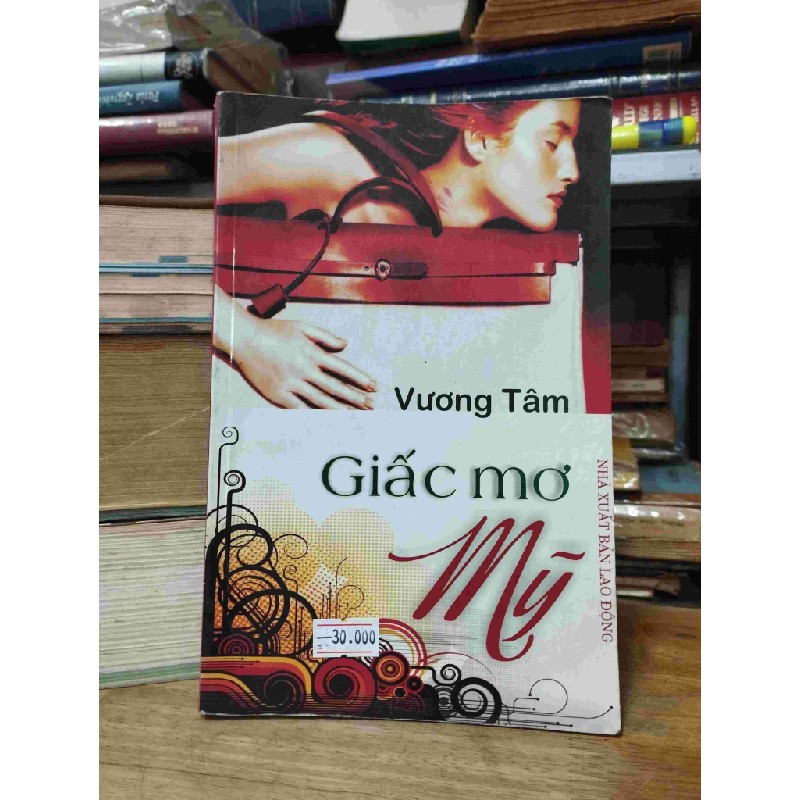 Giấc Mơ Mỹ -Vương Tâm 137627