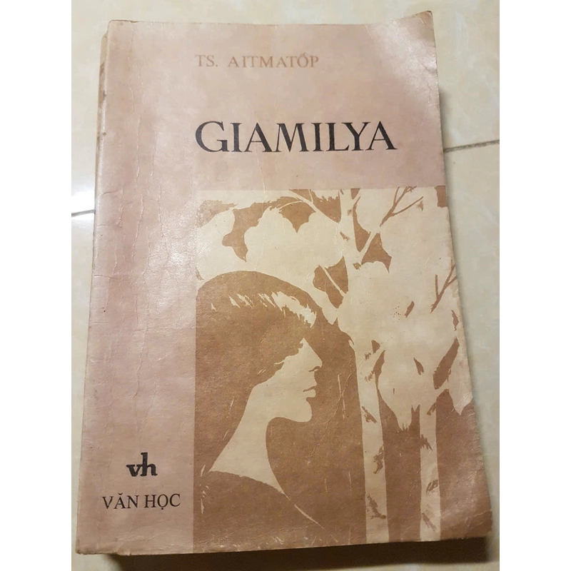 Giamilya, Tập truyện đặc sắc, chọn lọc của nhà văn Ts. Aitmatop, xuất bản 1981 355043