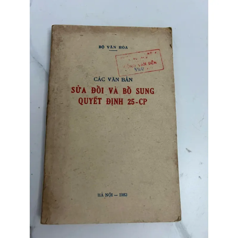 Các Văn Bản Sửa Đổi Và Bổ Sung Quyết Định 25-CP - Bộ Văn Hóa 639276
