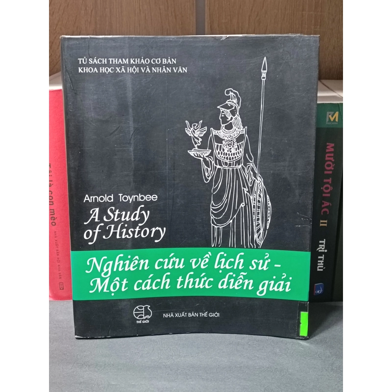 Nghiên cứu về lịch sử một cách thức diễn giải (Arnold Toynbee) 323988