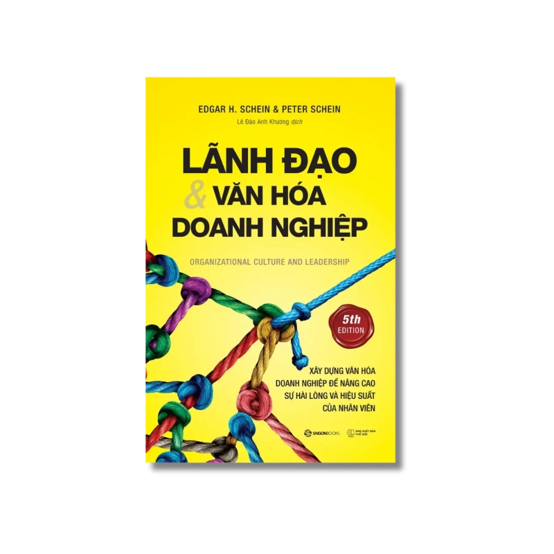 Lãnh đạo và văn hóa doanh nghiệp - Edgar H. Schein ; Peter Schein Vanvosach 721443