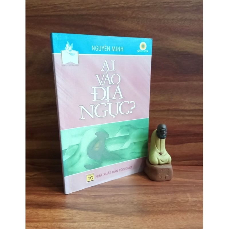 Ai Vào Địa Ngục ? - Nguyên Minh 162481