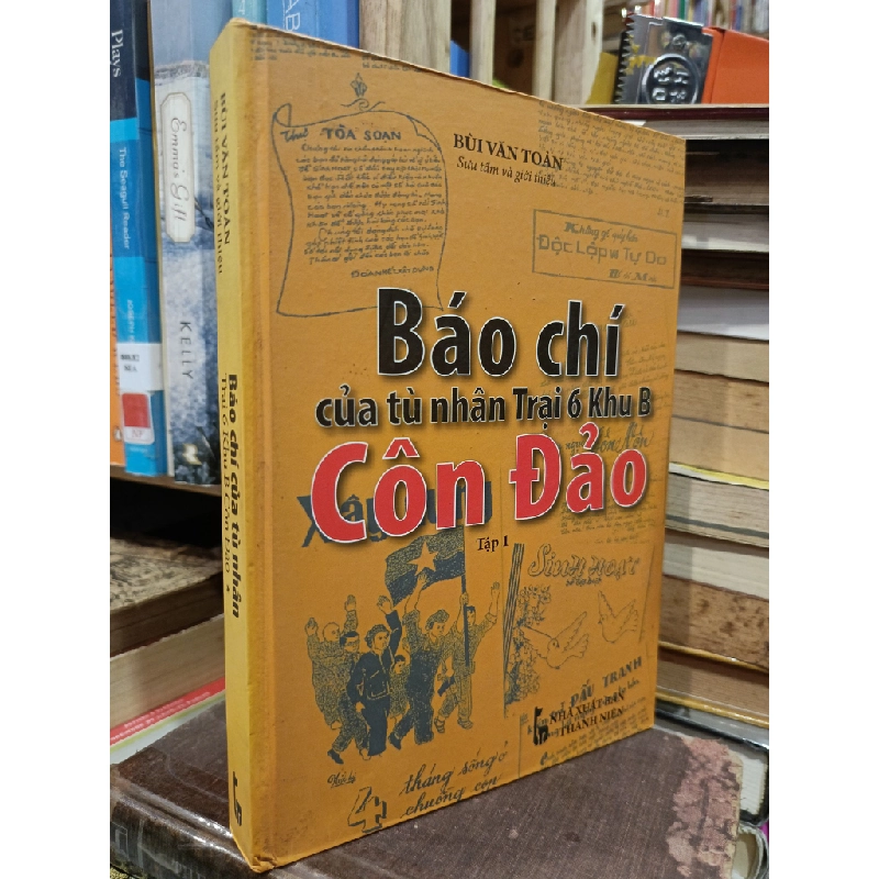 Báo chí của tù nhân Trại 6 khu B Côn Đảo (Trọn bộ 2 cuốn) - Bùi Văn Toản 449054