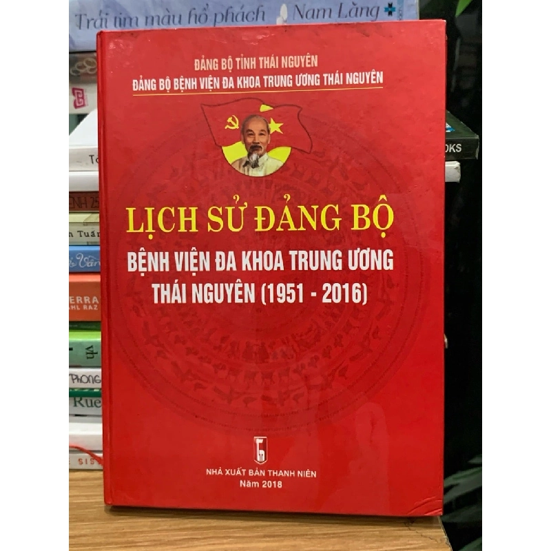 Lịch sử đảng bộ bệnh viện đa khoa trung ương Thái Nguyên (1951-2016) 727981