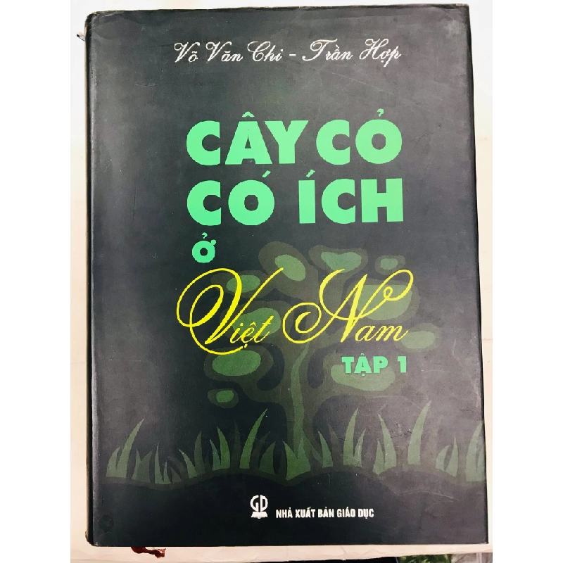 Cây cỏ có ích ở Việt Nam - Võ Văn Chi & Trần Hợp ( trọn bộ 2 tập ) 128165