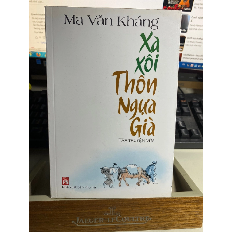 Xa Xôi Thôn Ngựa Già - Ma Văn Kháng- Tập truyện vừa- Sách lưu kho chưa qua sử dụng, có ố cạnh 409937
