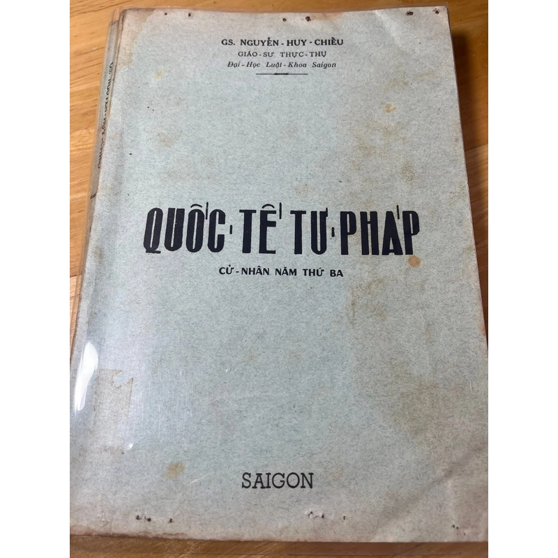 Quốc Tế Tư Pháp - Nguyễn Huy Chiểu giáo sư Luật khoa Sài Gòn [luật- sách xưa- trước 1975] 490968