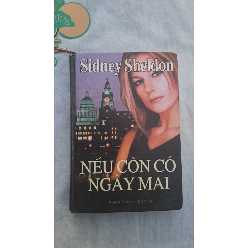 Nếu còn có ngày mai - Sidney Sheldon ( sách cũ, xb năm 2006) 331906