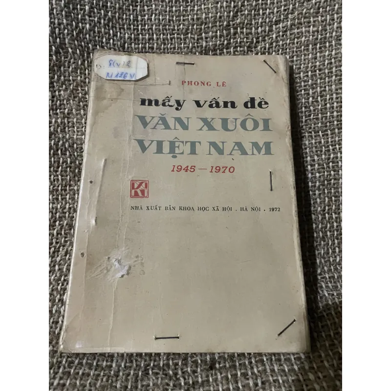 Mấy vấn đề văn xuôi Việt Nam 1944-1970; Phong Lê; 1972 1024480
