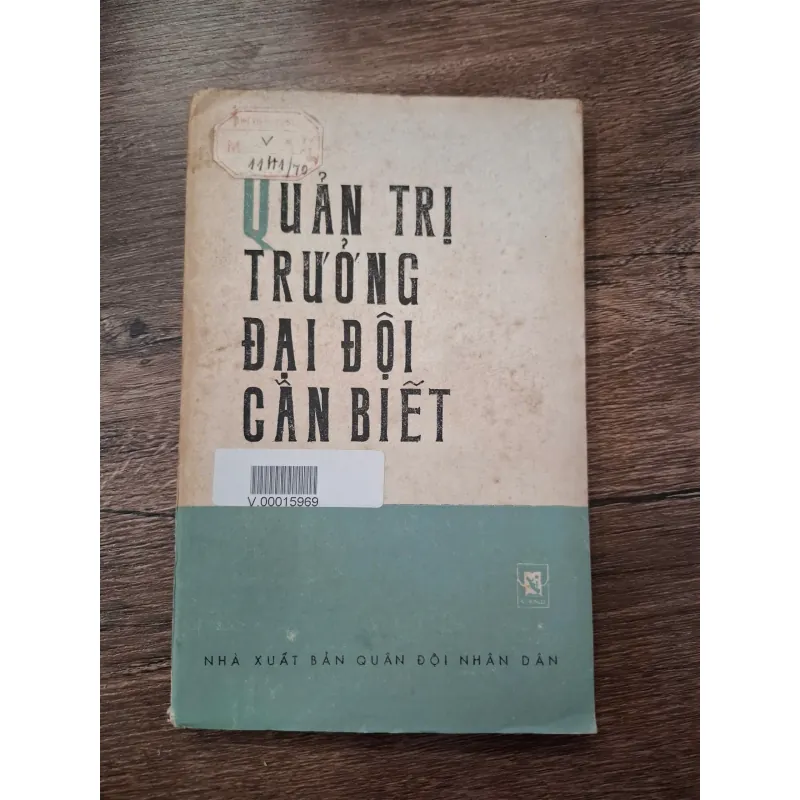 Quản Trị Trưởng Đại Đội Cần Biết - NXB Quân đội Nhân dân - Quân sự/Hậu cần 709735