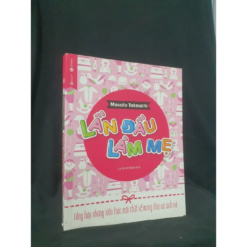 [Sách Cũ SCGR] Lần đầu làm mẹ mới 90% 2021 -HCM205 Masato Takeuchi SÁCH MẸ VÀ BÉ 681483