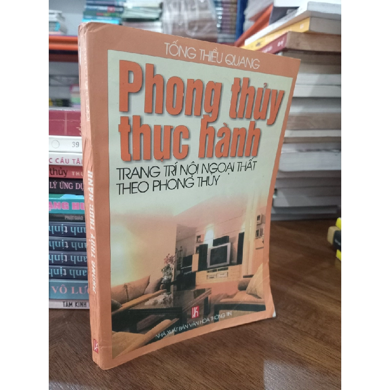 Phong Thủy Thực Hành Trang Trí  Nội Ngoại Thất Theo Phong Thủy - Tống Thiều Quang 130350