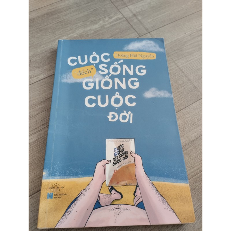 Cuộc Sống “Đếch” Giống Cuộc Đời 190012