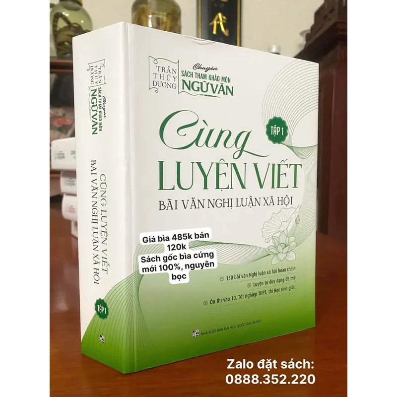 CÙNG LUYỆN VIẾT BÀI VĂN NGHỊ LUẬN XÃ HỘI - TRẦN THUỲ DƯƠNG  711700