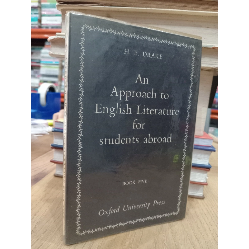 An approach to English literature for students abroad (book 5) - H. B. Drake 529230