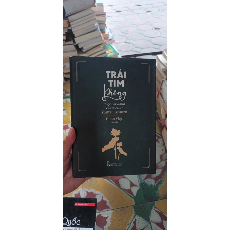 Trái Tim Không- Cuộc Đời Và Thơ Của Thiền Sư Yantra Amaro 478950