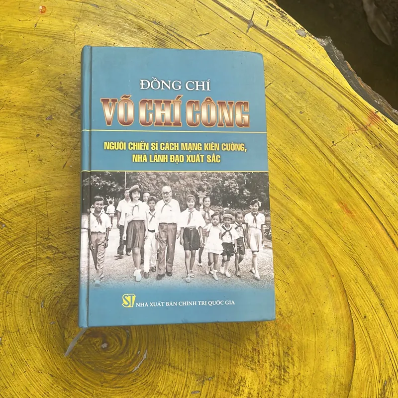 ĐỒNG CHÍ VÕ CHÍ CÔNG NGƯỜI CHIẾN SĨ CÁCH MẠNG KIÊN CƯỜNG, NHÀ LÃNH ĐẠO XUẤT SẮC(2) 575192
