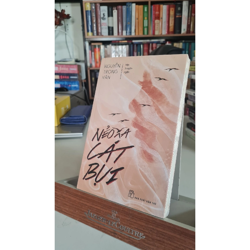 Nẻo xa cát bụi mới 100% Nguyễn Trọng Văn [1301] SÁCH VĂN HỌC 405296