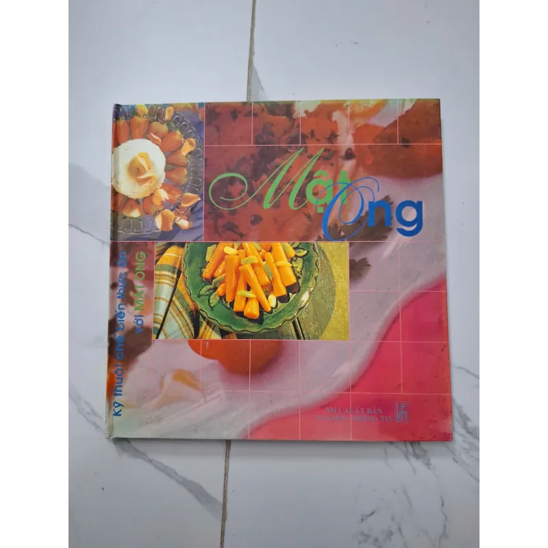 Mật Ong - Nhiều tác giả - Kỹ thuật chế biến thức ăn 931867