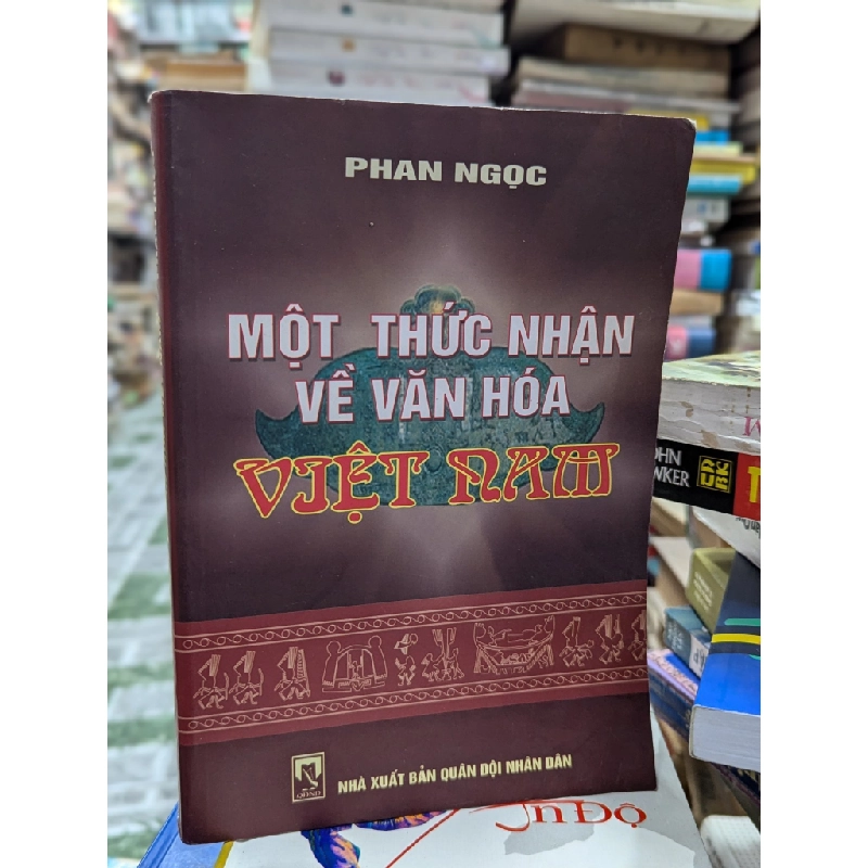 Một thức nhận về văn hóa Việt Nam - Phan Ngọc 126536