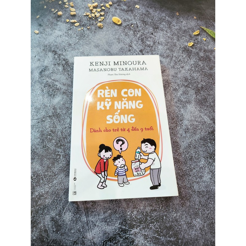 Rèn Con Kỹ Năng Sống - Dành Cho Trẻ Từ 4 Đến 9 Tuổi  180247