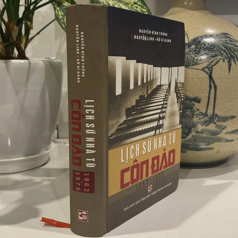LỊCH SỬ NHÀ TÙ CÔN ĐẢO 1862-1975, bản bìa cứng, xb 2018 972295