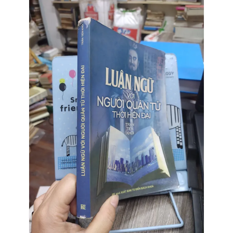 Sách: Luận ngữ với người quân tử thời hiện đại - TG: Trần Tiến Khôi (A1) 732615