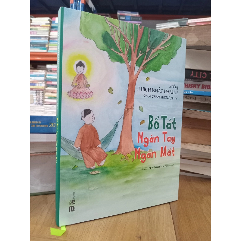 Bồ Tát ngàn tay ngàn mắt - Sư Ông Thích Nhất Hạnh kể 525561