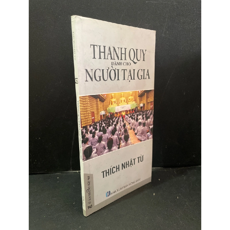 Thanh quy dành cho người tại gia mới 80% bẩn bìa, ố nhẹ 2019 Thích Nhật Từ HCM3004 TÂM LINH - TÔN GIÁO - THIỀN Blogmeo 27525 513448