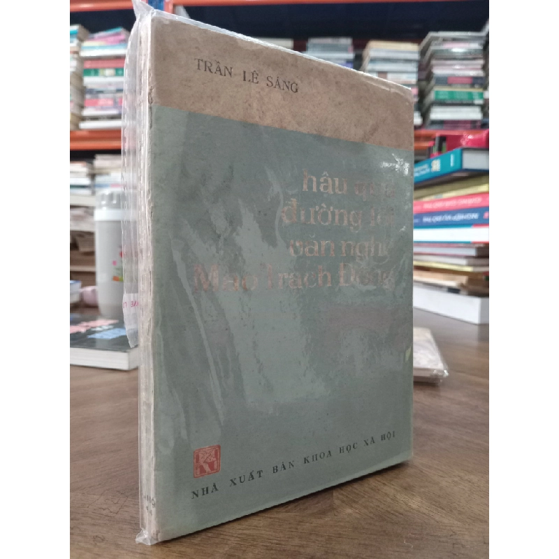 Hậu quả đường lối văn nghệ Mao Trạch Đông - Trần Lê Sáng 499536