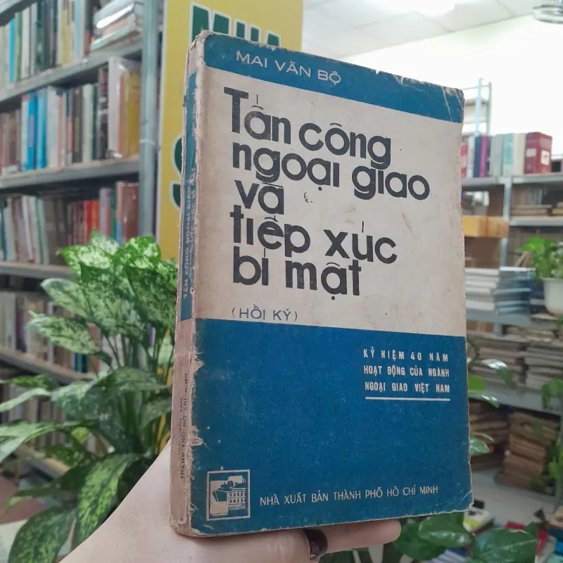 TẤN CÔNG NGOẠI GIAO VÀ TIẾP XÚC VỚI BÍ MẬT - MAI VĂN BỘ 737787