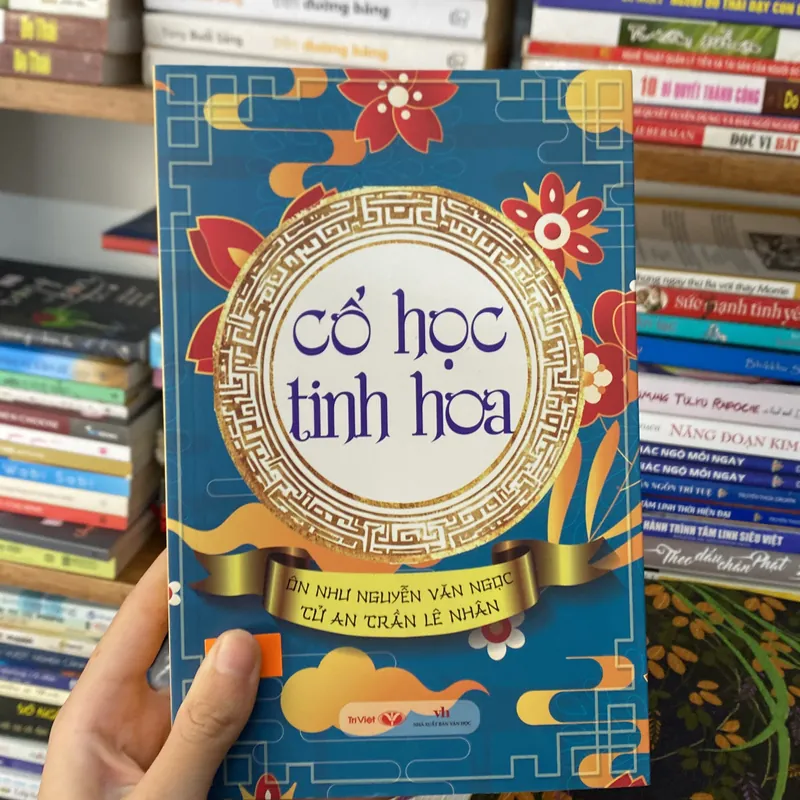 Cổ học tinh hoa-Ôn Như Nguyễn Văn Ngọc Cử An Trần Lê Nhân 675138