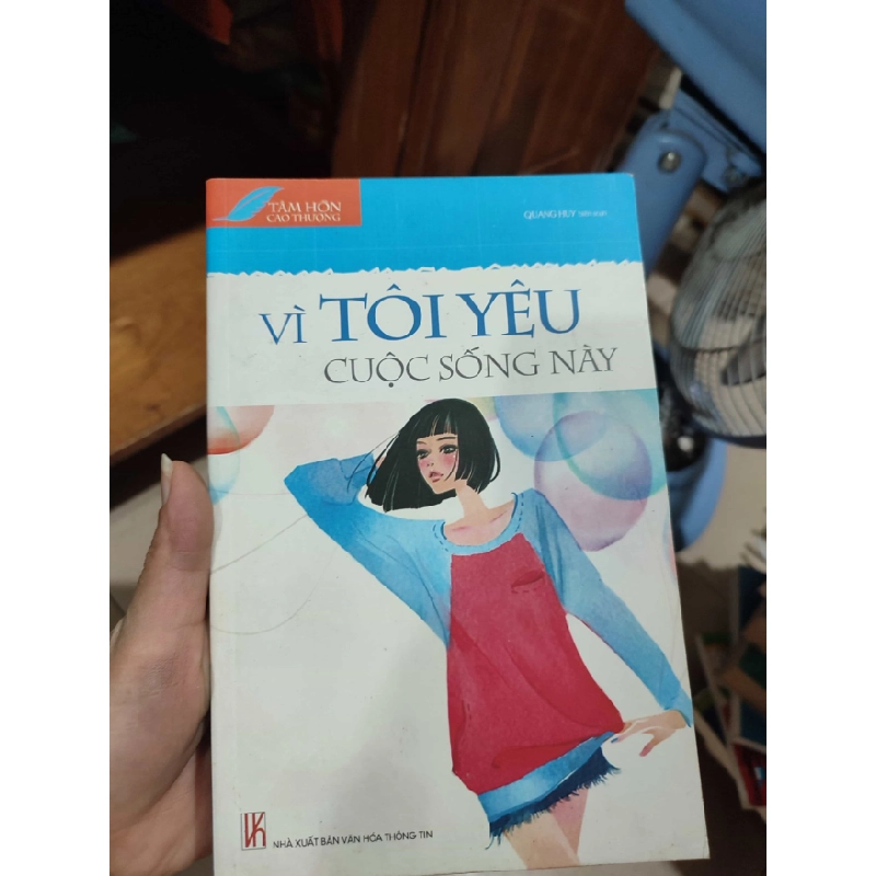 [Phiên Chợ Sách Cũ] Vì tôi yêu cuộc sống này 2303 412391
